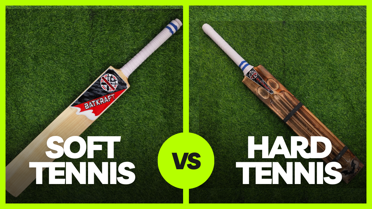 Hard vs. Soft Tennis Cricket Bats: Choosing the Right One for Your Game